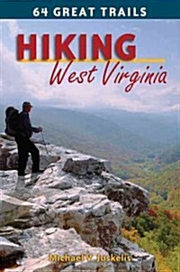 Hiking West Virginia: 64 Great Trails (Paperback)