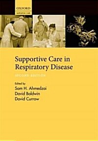 Supportive Care in Respiratory Disease (Hardcover, 2 Revised edition)