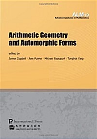 Arithmetic Geometry and Automorphic Forms (Paperback)
