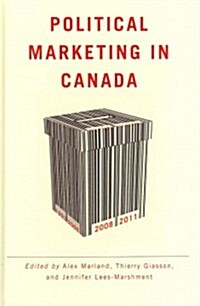 Political Marketing in Canada (Hardcover)