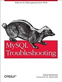 MySQL Troubleshooting: What to Do When Queries Dont Work (Paperback)