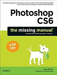 Photoshop Cs6: The Missing Manual (Paperback)