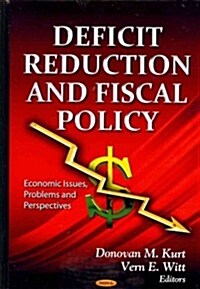 Deficit Reduction & Fiscal Policy (Hardcover, UK)