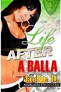 Life After a Balla (Paperback)