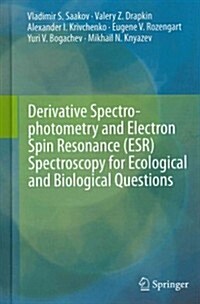 Derivative Spectrophotometry and Electron Spin Resonance (ESR) Spectroscopy for Ecological and Biological Questions (Hardcover)