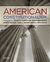 American Constitutionalism, Volume I: Structures of Government (Paperback)