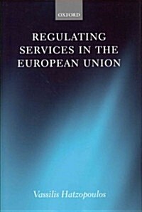 Regulating Services in the European Union (Hardcover)