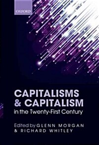 Capitalisms and Capitalism in the Twenty-First Century (Hardcover)