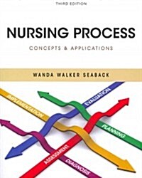 Nursing Process: Concepts and Applications (Paperback, 3)