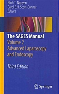 The Sages Manual: Volume 2 Advanced Laparoscopy and Endoscopy (Paperback, 3, 2012)