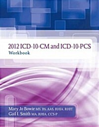 ICD-10-CM and ICD-10-PCS 2012 (Paperback, 1st, CSM, Workbook)