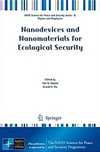 Nanodevices and Nanomaterials for Ecological Security (Paperback)