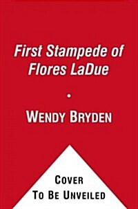 First Stampede of Flores Ladue (Paperback)