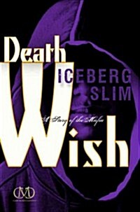 Death Wish: A Story of the Mafia (Paperback)
