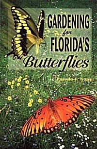 Gardening for Floridas Butterflies (Paperback)