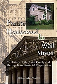 Prairie Homestead to Wall Street (Hardcover)