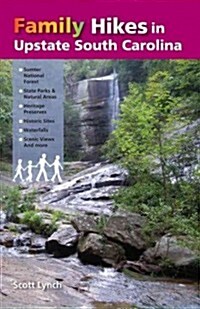 Family Hikes in Upstate South Carolina (Paperback)