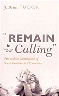 Remain in Your Calling (Paperback)