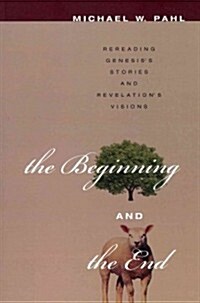 The Beginning and the End (Paperback)
