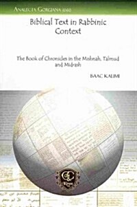Biblical Text in Rabbinic Context (Paperback, Reprint)