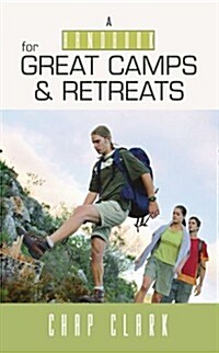 The Handbook for Great Camps and Retreats (Paperback)