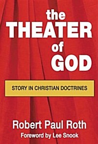 The Theater of God (Paperback)