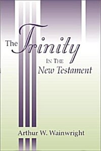 Trinity in the New Testament (Paperback)