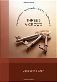 Threes a Crowd (Paperback)