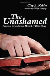 The Unashamed (Paperback)