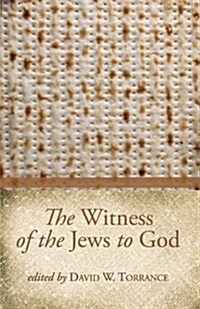 The Witness of the Jews to God (Paperback)