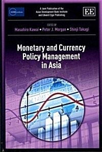 Monetary and Currency Policy Management in Asia (Hardcover)