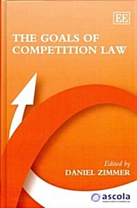 The Goals of Competition Law (Hardcover)