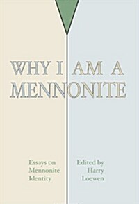 Why I Am a Mennonite (Paperback)