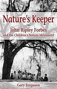 Natures Keeper (Hardcover) (Hardcover)