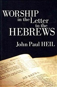 Worship in the Letter to the Hebrews (Paperback)
