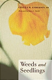 Weeds and Seedlings (Paperback)