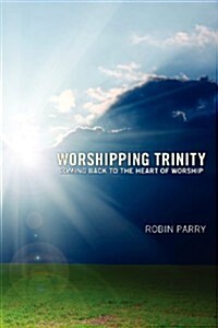 Worshipping Trinity (Paperback)