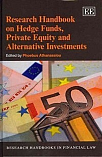 Research Handbook on Hedge Funds, Private Equity and Alternative Investments (Hardcover)