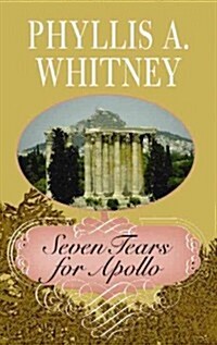 Seven Tears for Apollo (Library, Large Print)