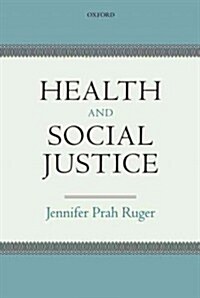 Health and Social Justice (Paperback, Reprint)