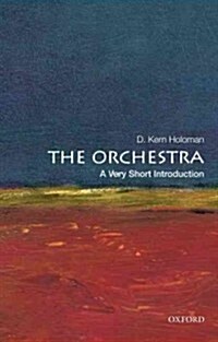 The Orchestra: A Very Short Introduction (Paperback)