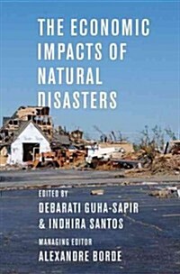 The Economic Impacts of Natural Disasters (Hardcover)