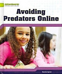 Avoiding Predators Online (Library Binding)