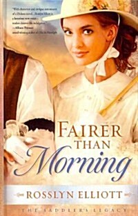 Fairer Than Morning (Hardcover)