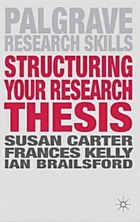 Structuring Your Research Thesis (Paperback)