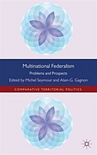 Multinational Federalism : Problems and Prospects (Hardcover)