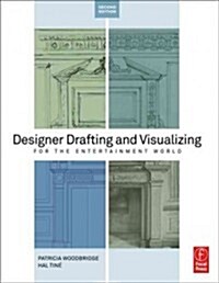 Designer Drafting and Visualizing for the Entertainment World (Paperback, 2 ed)