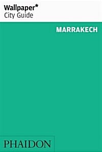 Wallpaper* City Guide Marrakech (Paperback)