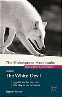 Webster: The White Devil (Paperback)