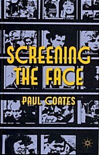 Screening the Face (Hardcover)